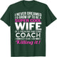 Coach's Wife Shirt Funny Gift Wife of Coach T-Shirt - T-Shirt | Forest