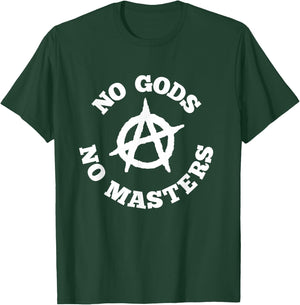 No Gods No Masters Anarchy Symbol Anarchist Atheist T-Shirt - T-Shirt | Forest