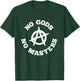 No Gods No Masters Anarchy Symbol Anarchist Atheist T-Shirt - T-Shirt | Forest