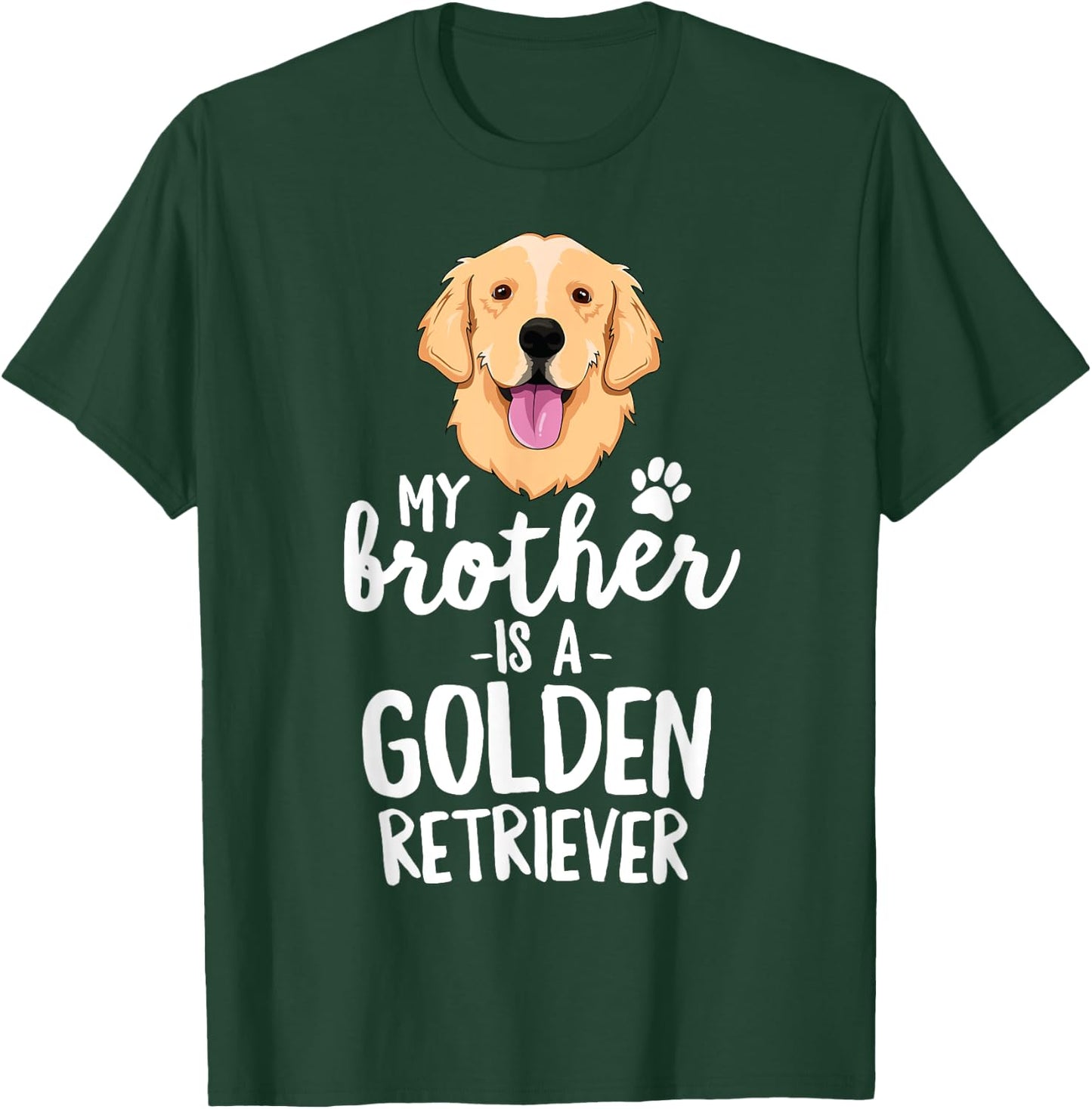 My Brother Is A Golden Retriever Kid Dog Family Pet T-Shirt - T-Shirt | Forest