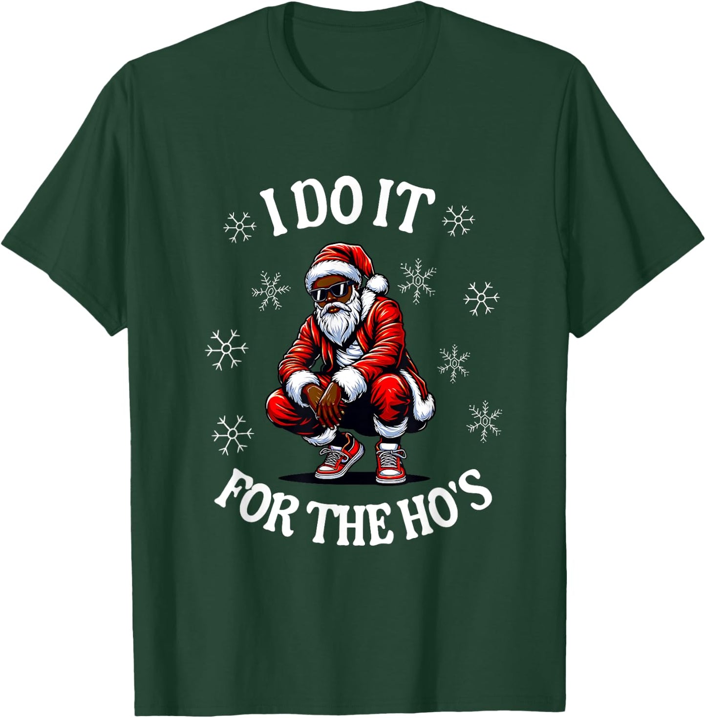 I Do It For The Hos African American Christmas Afro Santa T-Shirt - T-Shirt | Forest