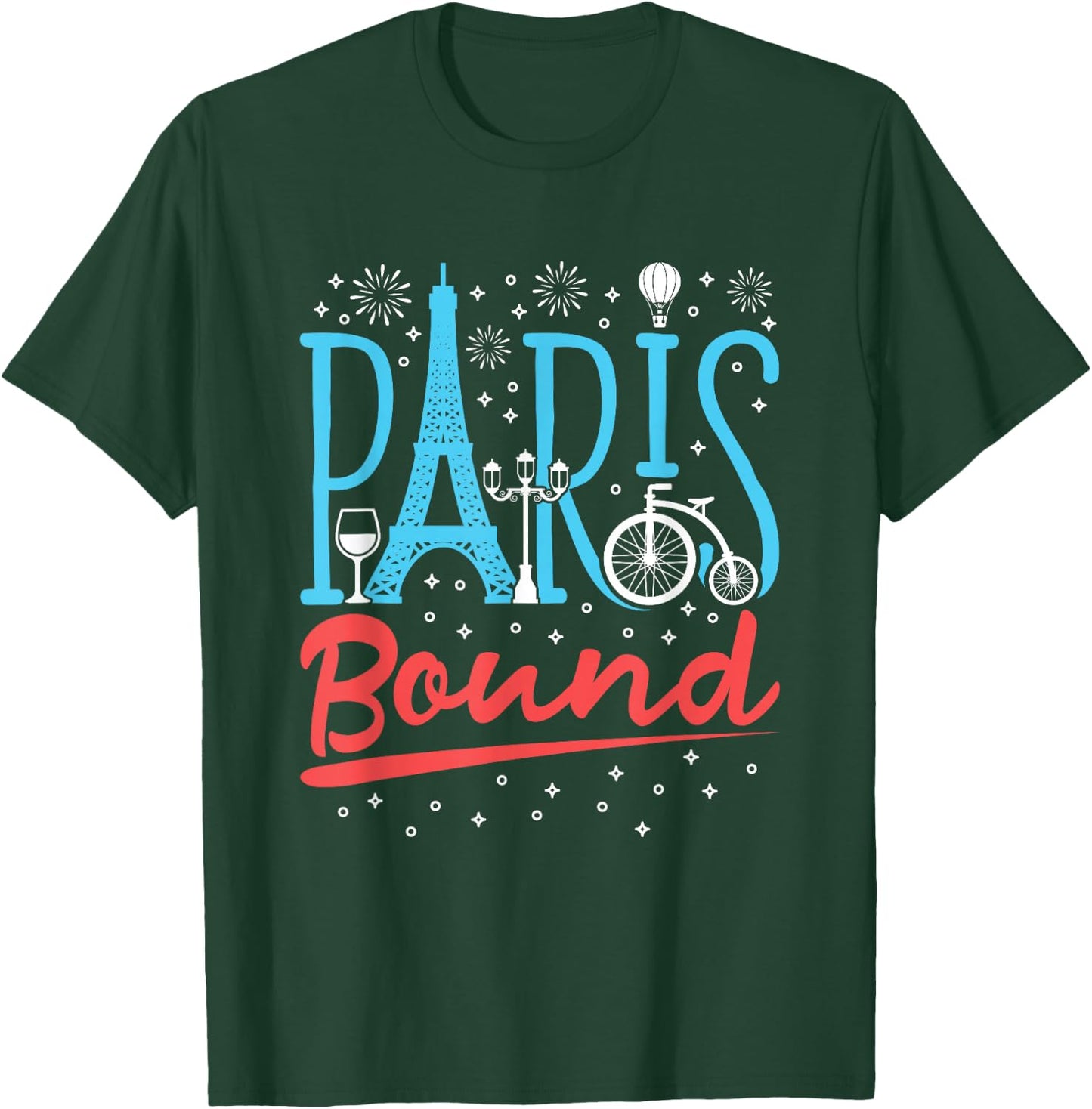 Paris Bound Eiffel Tower Travel Vacation Paris France T-Shirt - T-Shirt | Forest