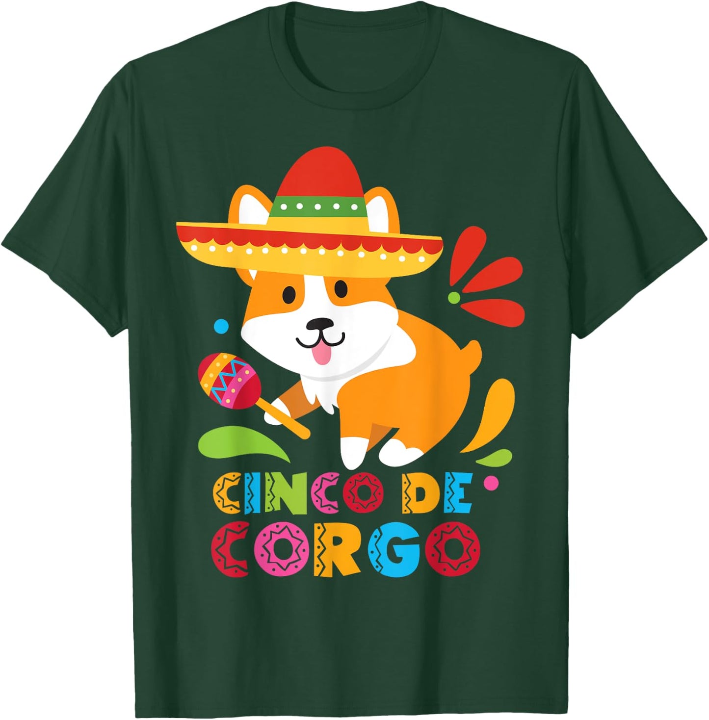 Cinco De Mayo Shirt Funny Mexican Corgi Cute Dog Lover Corgo T-Shirt - T-Shirt | Forest