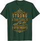 Be Strong in the Lord Christian with Bible Verse T-Shirt - T-Shirt | Forest