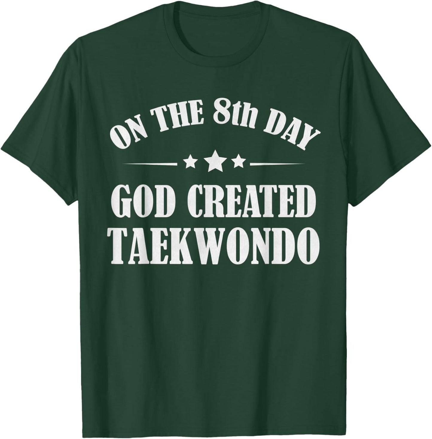 Taekwondo Martial Arts Funny Christian Quotes Gift T-Shirt - T-Shirt | Forest