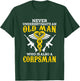 Never Underestimate an Old Man Corpsman T-Shirt - T-Shirt | Forest