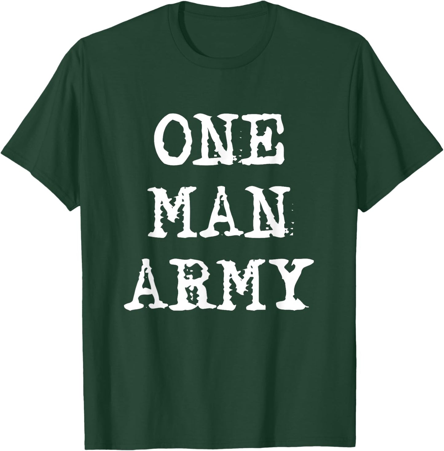 Ein-Man Army T-Shirt - T-Shirt | Forest