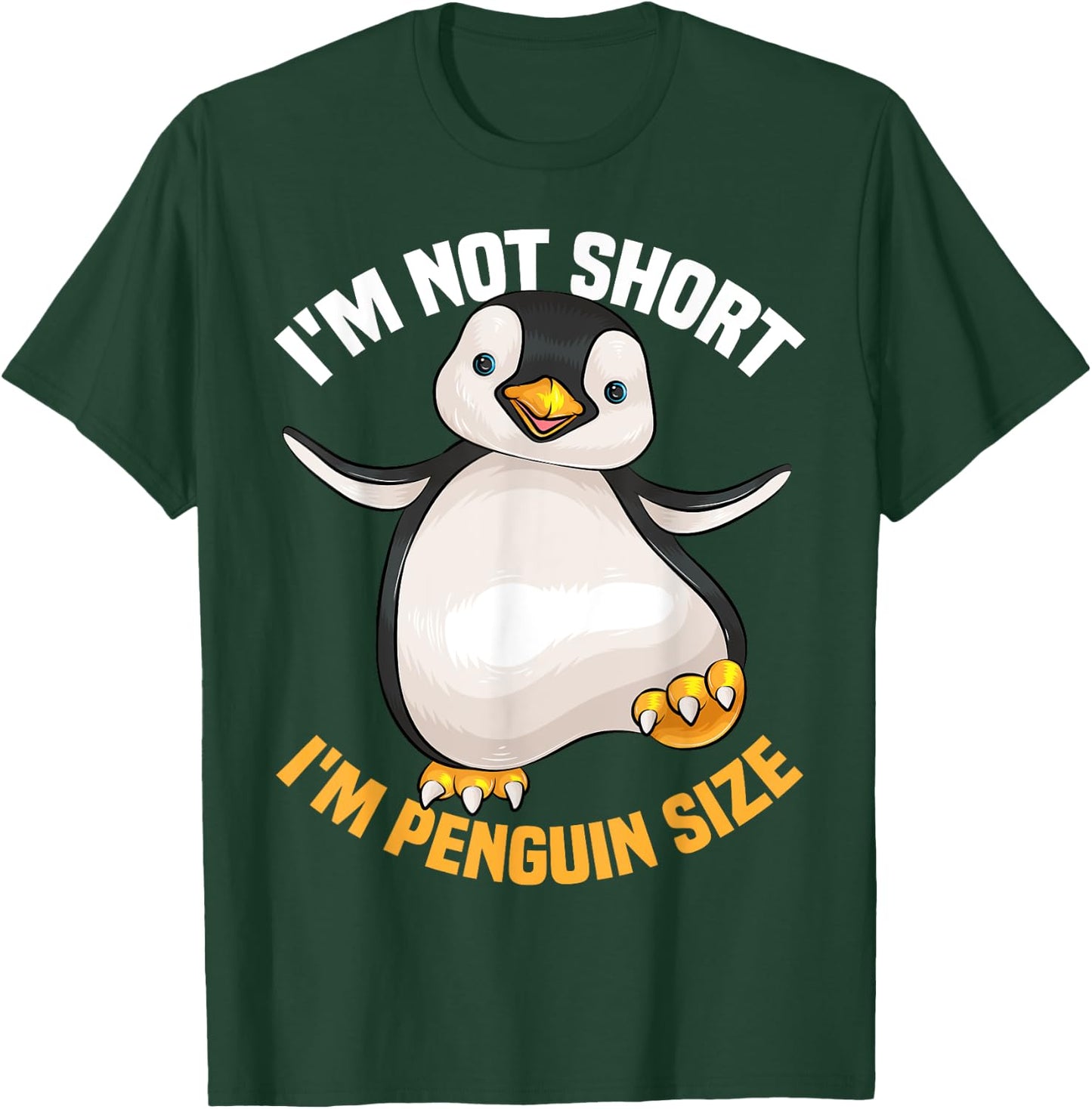 Cool I'm Not Short I'm Penguin Size | Funny Animal Fans Gift T-Shirt - T-Shirt | Forest