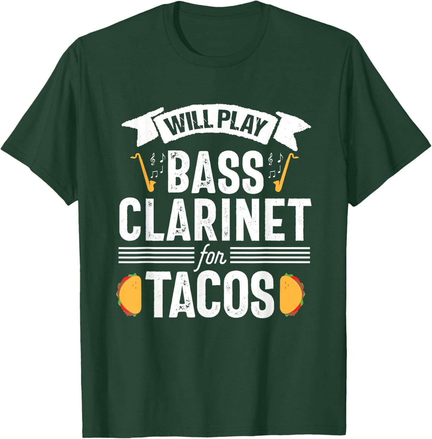 Bass Clarinet Player Funny Tacos Music Instrument T-Shirt - T-Shirt | Forest