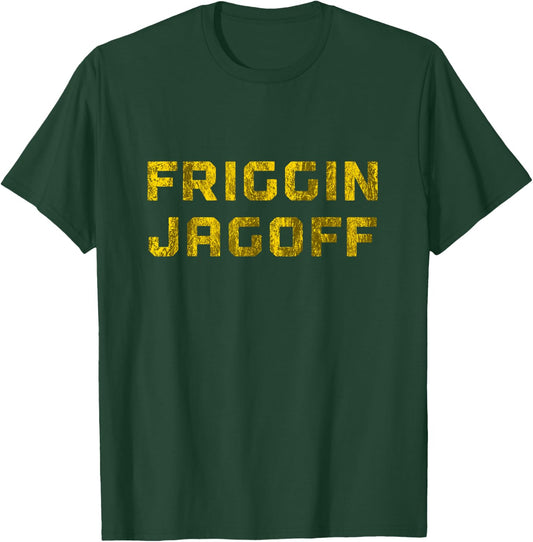 Friggin Jagoff Funny Pittsburgh Yinzer Burgh Retro Gift T-Shirt - T-Shirt | Forest