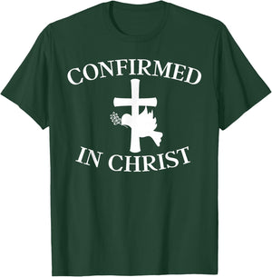 Confirmation Shirt - Confirmed In Christ Cross With Dove T-Shirt - T-Shirt | Forest