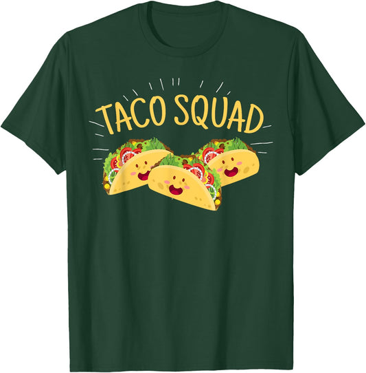 Funny Taco Squad Cute Mexican Food Lover Gift T-Shirt - T-Shirt | Forest