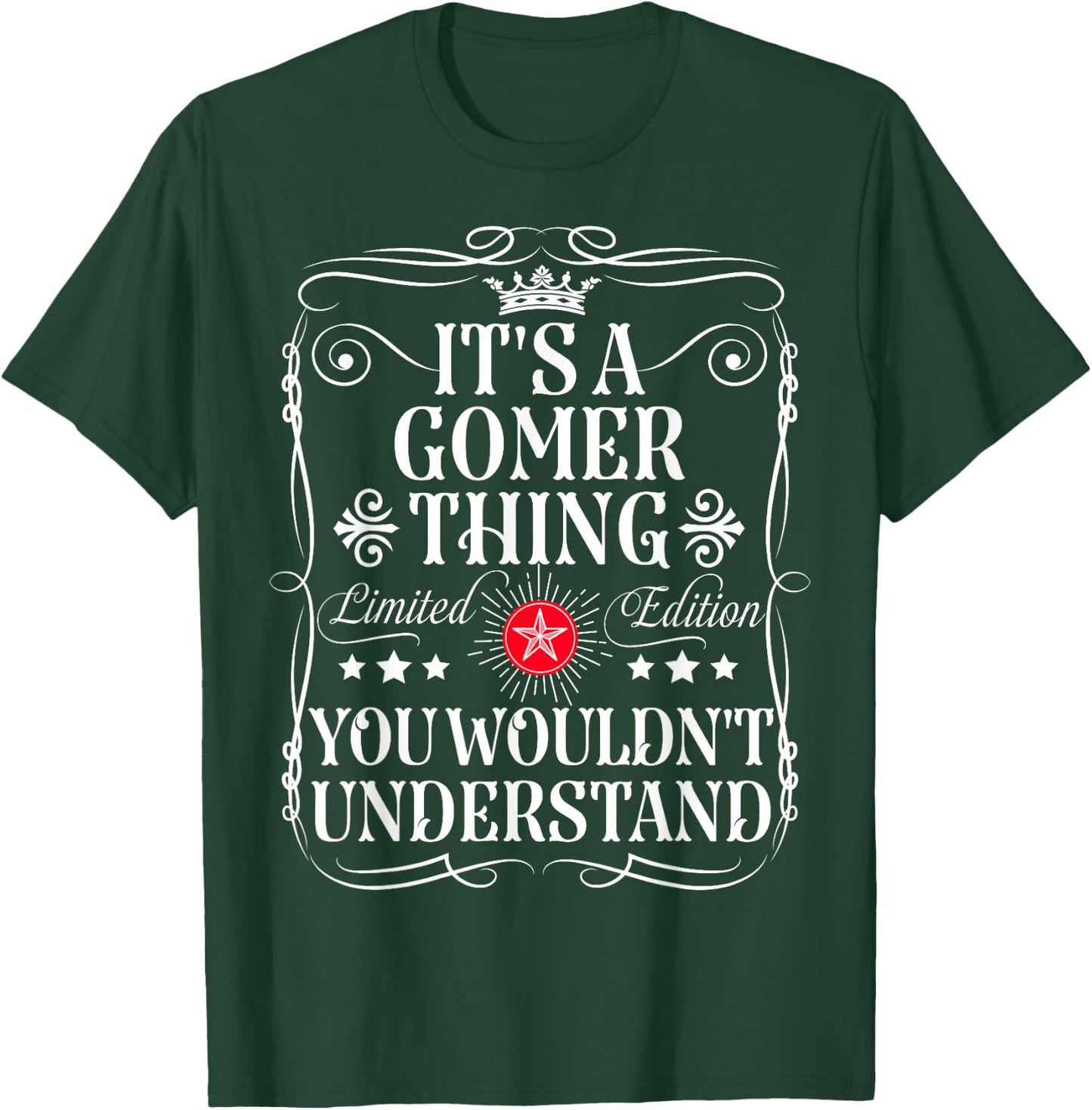 Gomer Name Its A Gomer Thing You Wouldn't Understand T-Shirt - T-Shirt | Forest