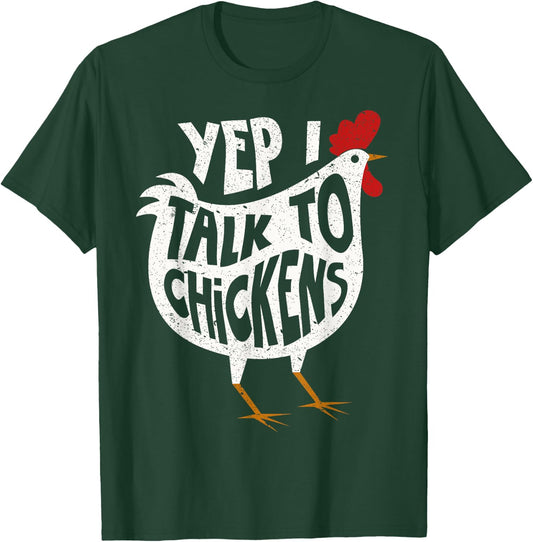 Yep I Talk To Chickens Shirt | Cute Chicken Buffs Gift T-Shirt - T-Shirt | Forest