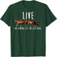 Horse Live Like Someone Left The Gate Open T-Shirt - T-Shirt | Forest