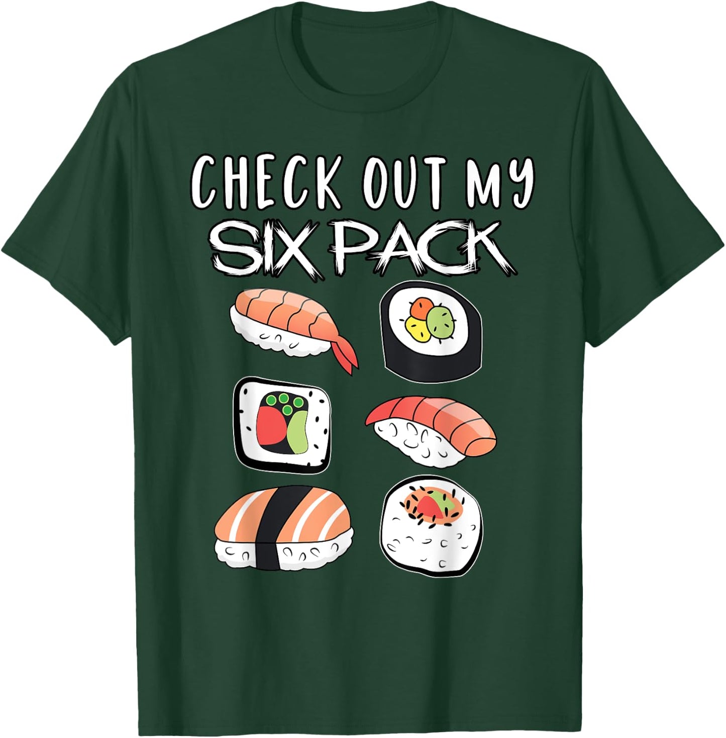 Funny Check My Six Pack Japanese Sushi Gift T-Shirt - T-Shirt | Forest