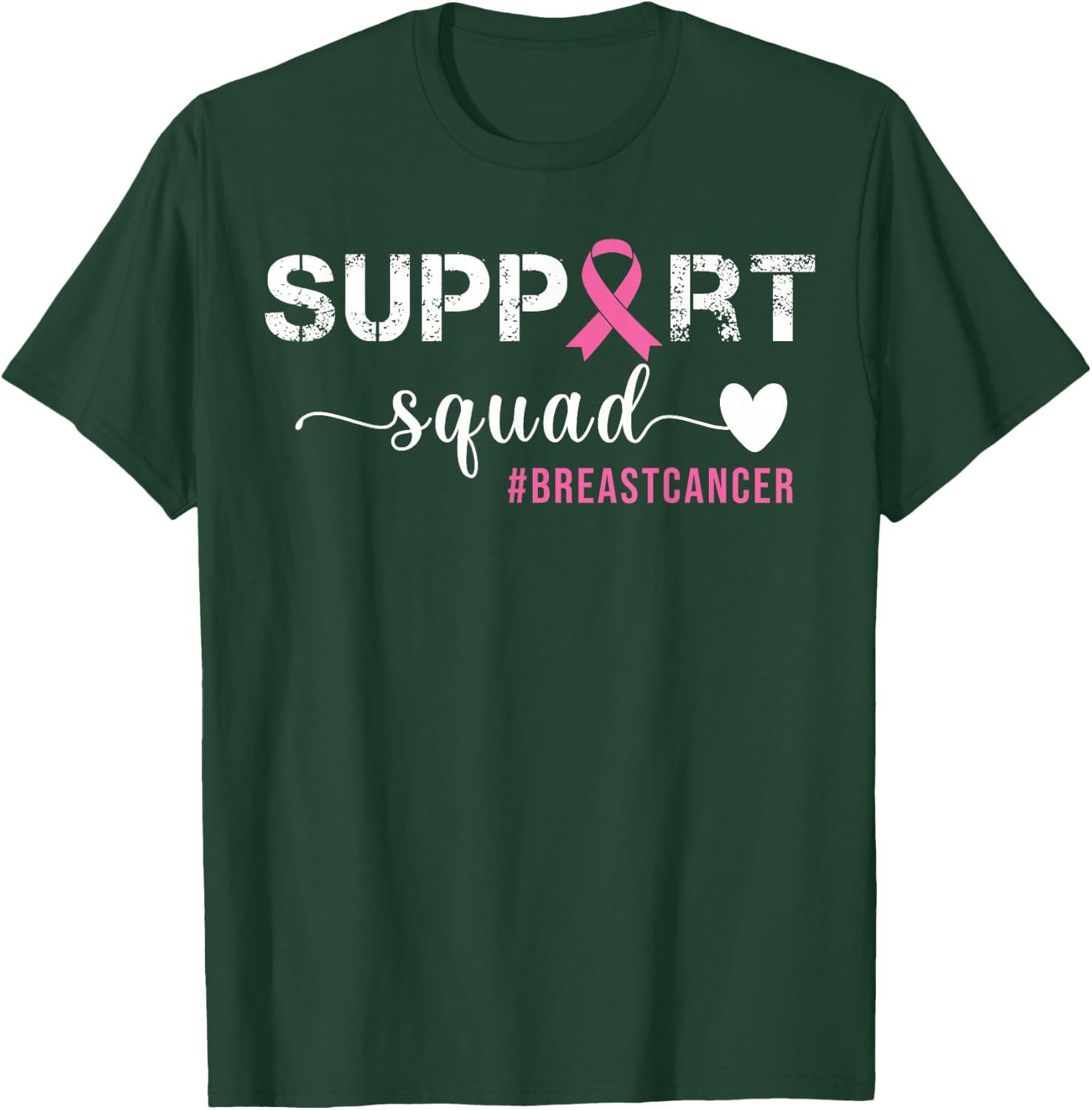 Breast Cancer Support Squad Breast Cancer Awareness T-Shirt - T-Shirt | Forest