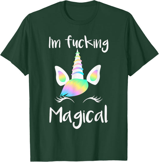 Unicorn I'm Fucking Magical Unicorn Shirt T-Shirt - T-Shirt | Forest