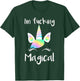Unicorn I'm Fucking Magical Unicorn Shirt T-Shirt - T-Shirt | Forest