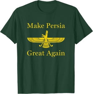 Persian Pride Nowruz Make Persia Great Again T-Shirt - T-Shirt | Forest