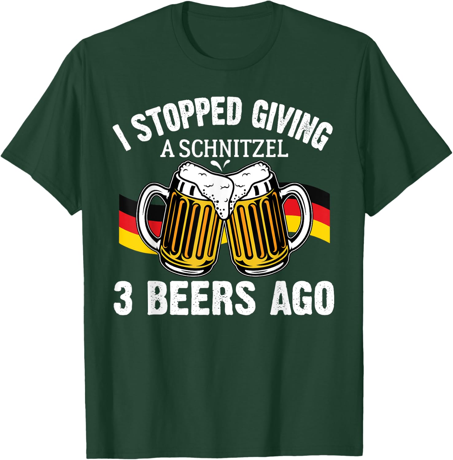 I Stopped Giving A Schnitzel 3 Beers Ago Oktoberfest T-Shirt - T-Shirt | Forest
