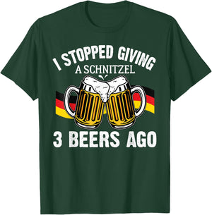 I Stopped Giving A Schnitzel 3 Beers Ago Oktoberfest T-Shirt - T-Shirt | Forest