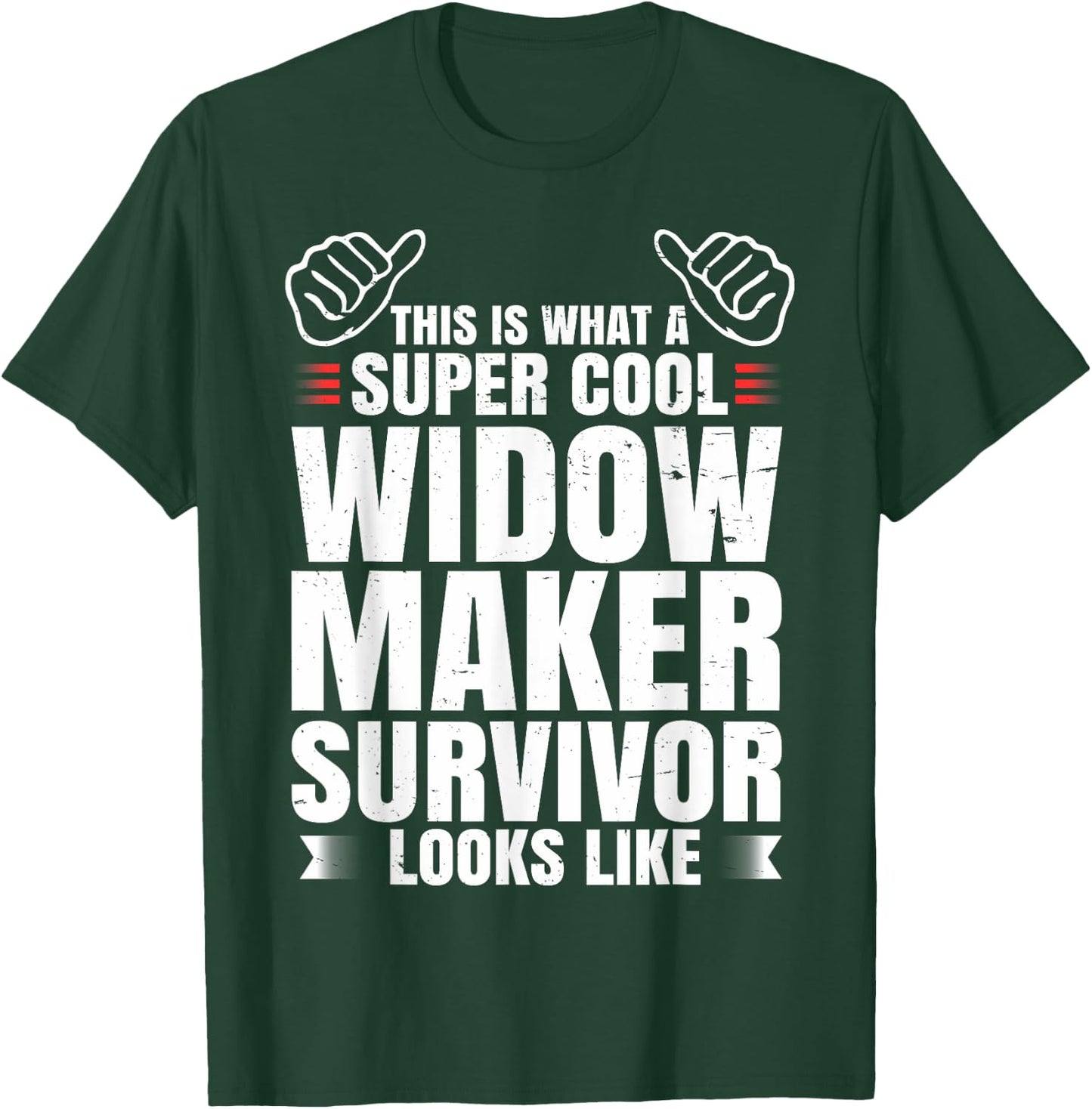 Widow Maker Heart Attack Survivor Get Well Recovery Gift T-Shirt - T-Shirt | Forest