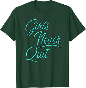 Girls sports apparel Girls Never Quit turquoise T-Shirt - T-Shirt | Forest