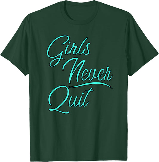 Girls sports apparel Girls Never Quit turquoise T-Shirt - T-Shirt | Forest