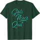 Girls sports apparel Girls Never Quit turquoise T-Shirt - T-Shirt | Forest