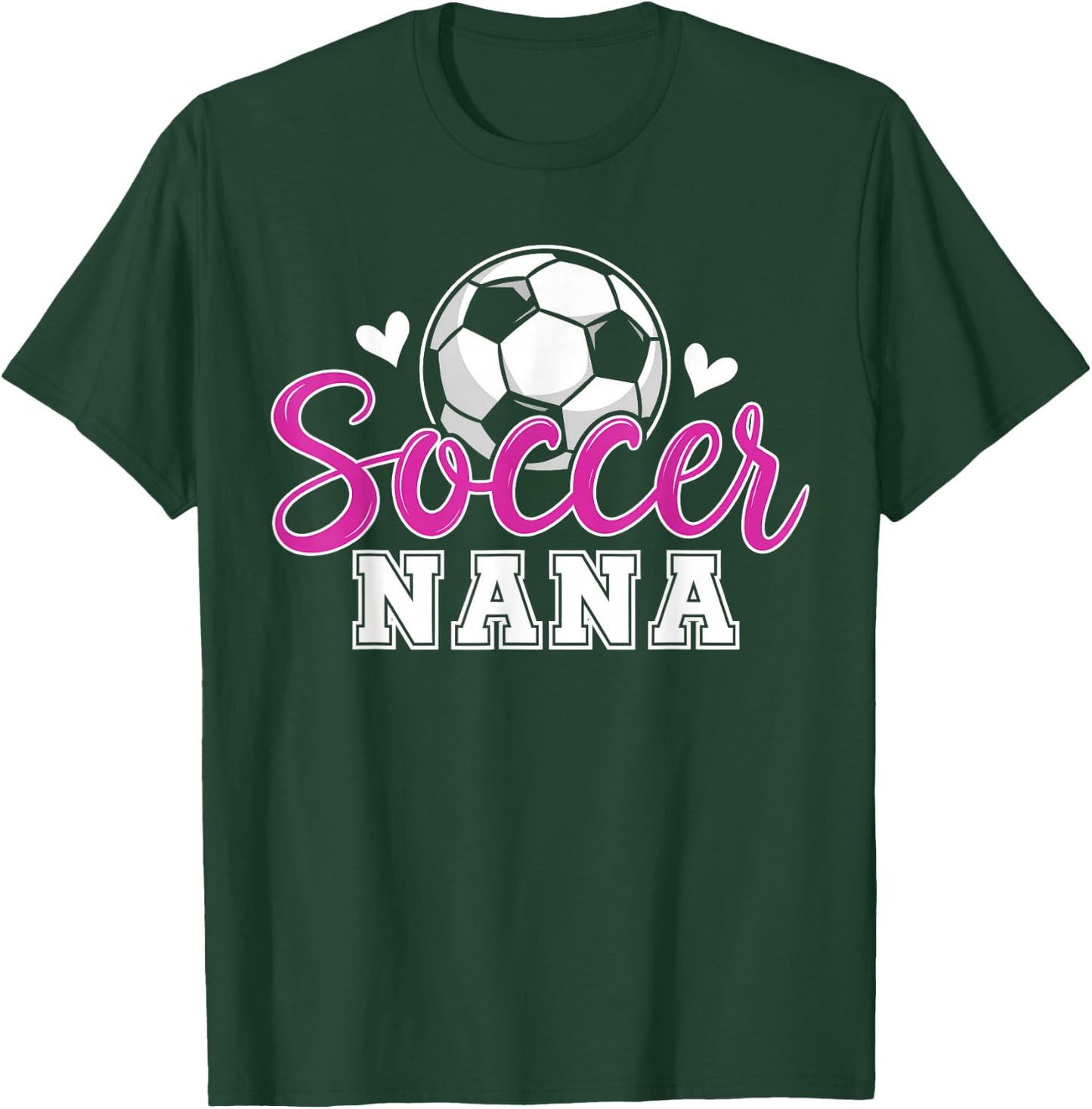 Soccer Nana Grandma Women Mother's Day Nana Soccer Player T-Shirt - T-Shirt | Forest