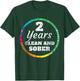 2 Year Clean and Sober Addiction T-Shirt - T-Shirt | Forest