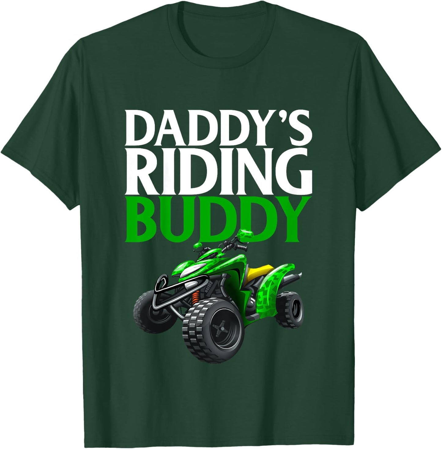 Kids Daddy's Riding Buddy - Father Son Four Wheeling ATV Shirts T-Shirt - T-Shirt | Forest