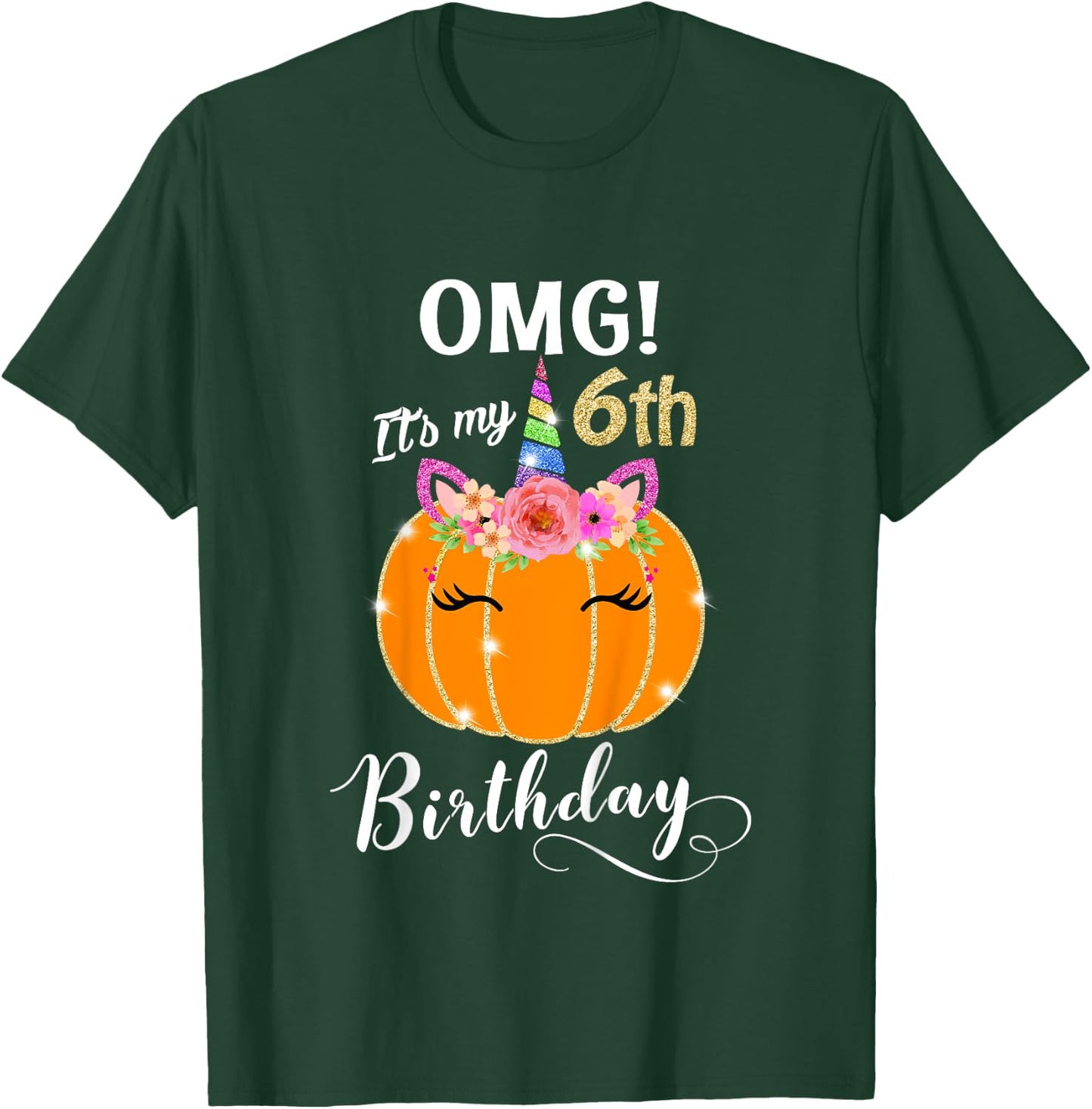 Kids OMG It's My 6th Birthday Floral Pumpkin Unicorn, Halloween T-Shirt - T-Shirt | Forest