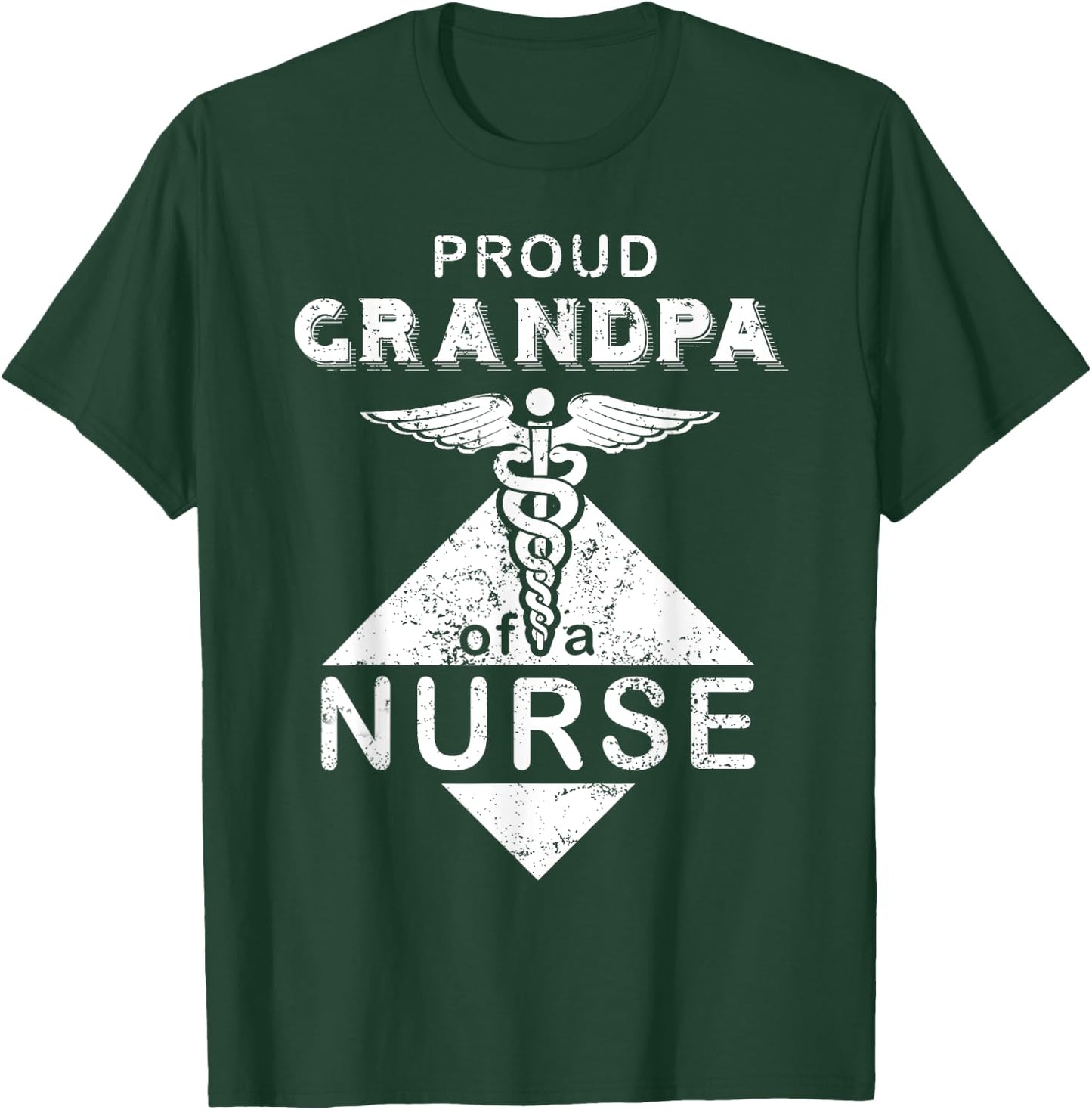 My Granddaughter Is A Nurse Gift Proud Grandpa Of A Nurse T-Shirt - T-Shirt | Forest