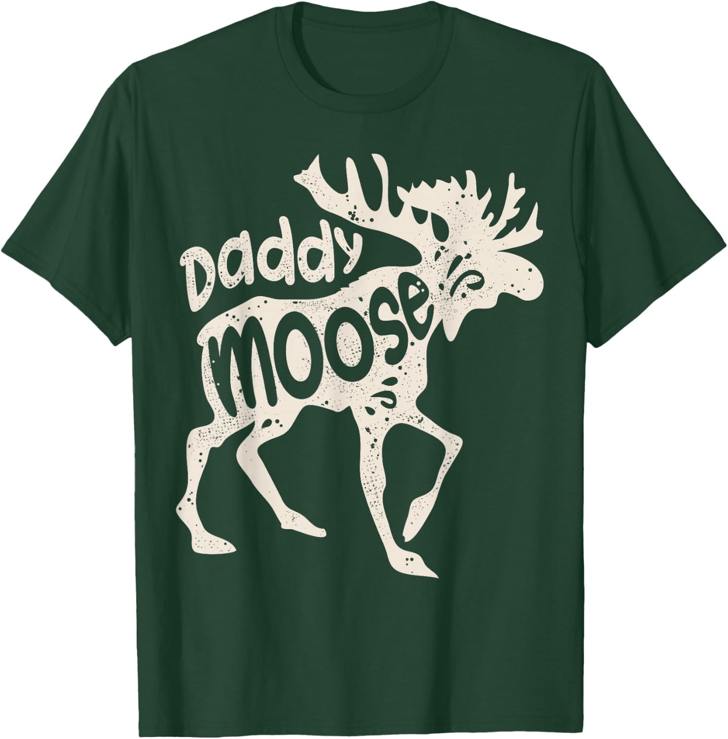 Daddy Moose Fathers Day Men Dad Papa Family Matching Vintage T-Shirt - T-Shirt | Forest