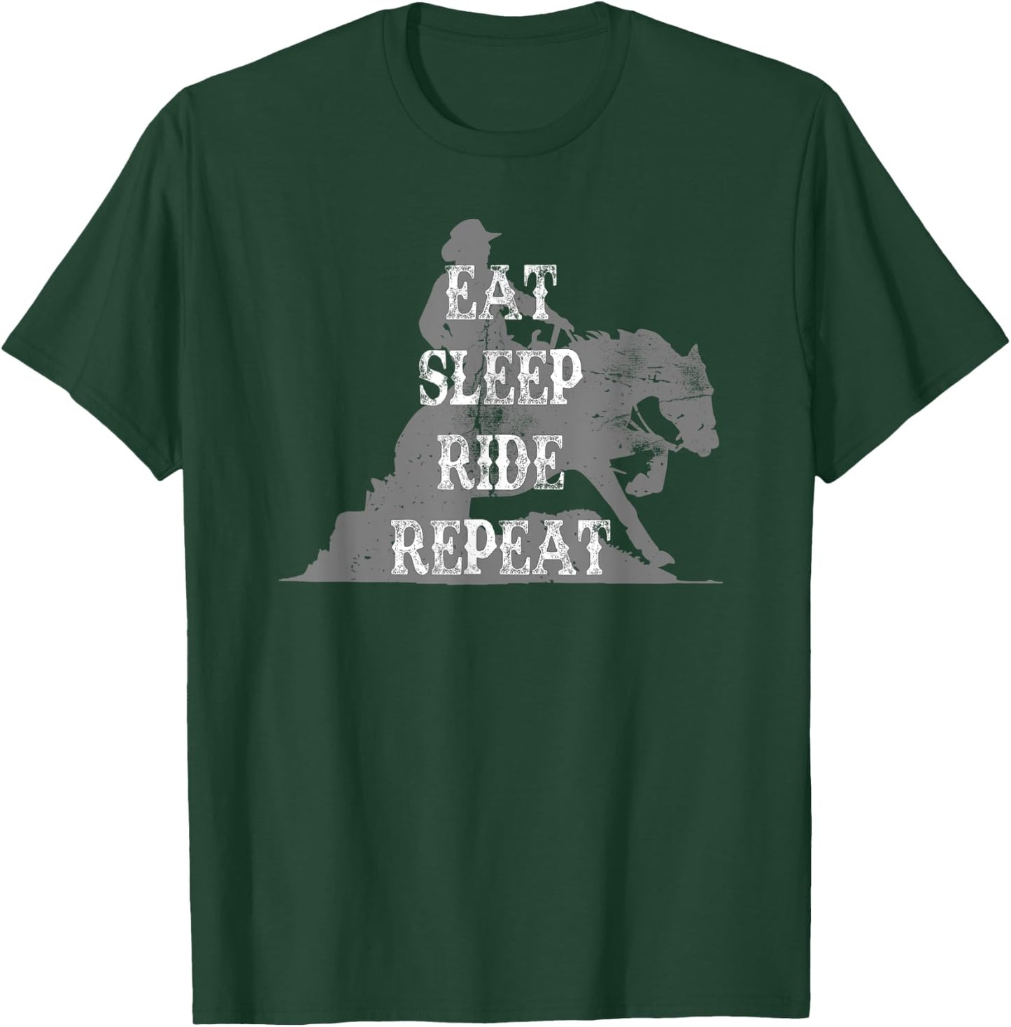 Eat Sleep Ride Repeat Western Rider Reining Sliding Stop T-Shirt - T-Shirt | Forest