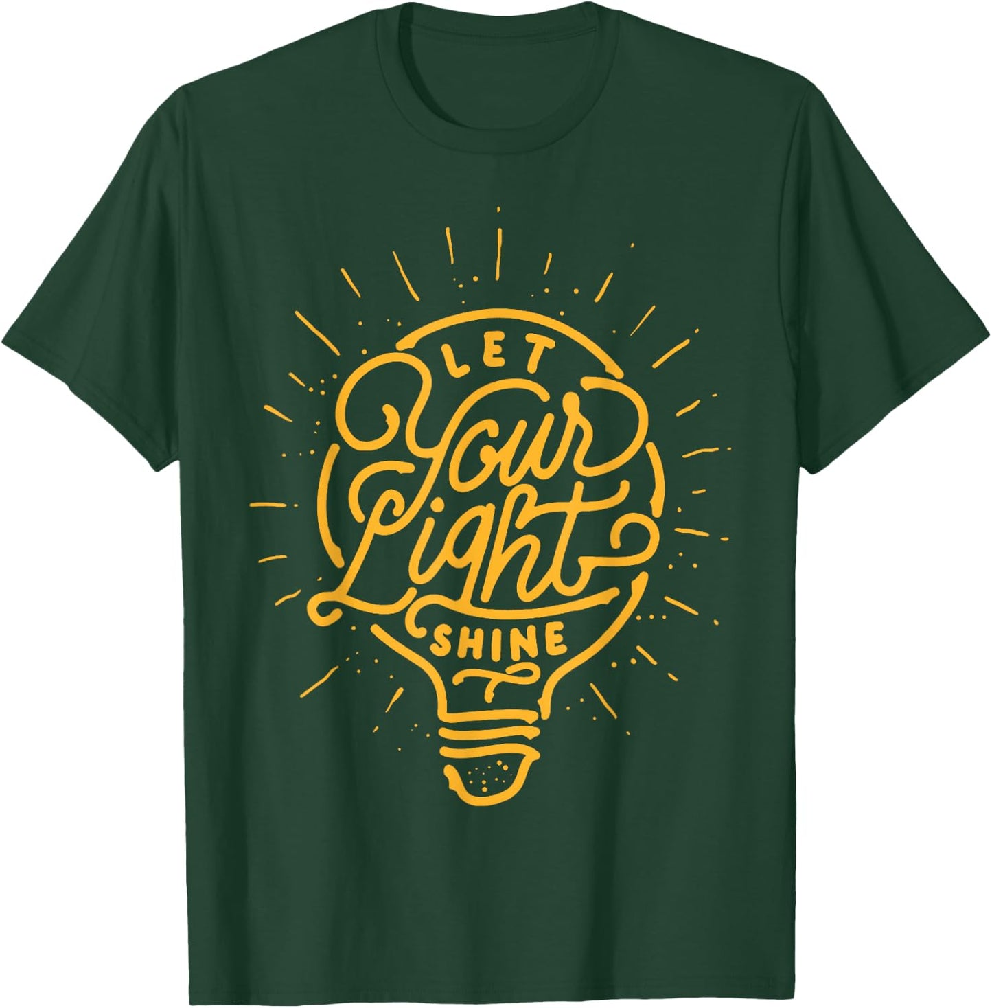 Let your light shine - Light bulb Graphic T-Shirt - T-Shirt | Forest