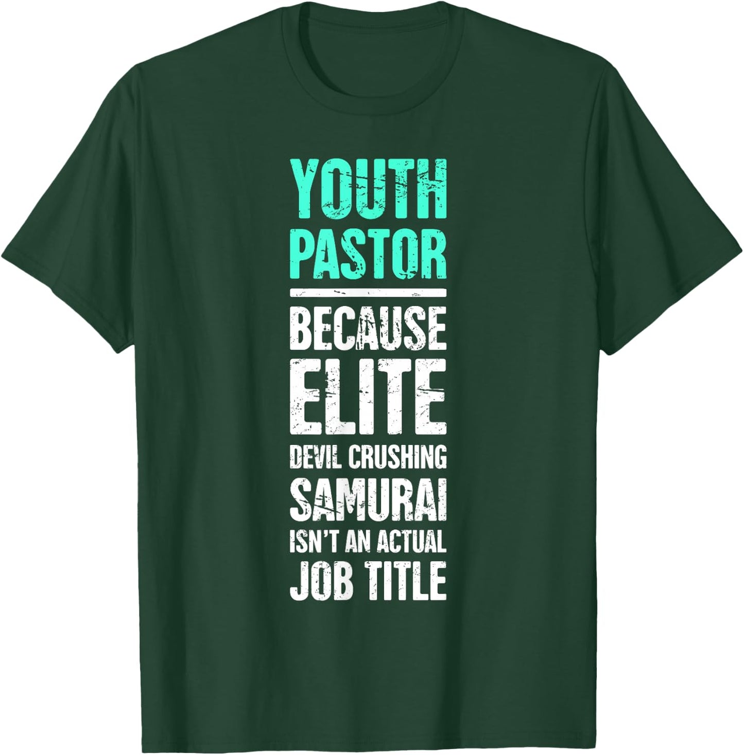 Funny Youth Pastor T-Shirt - T-Shirt | Forest