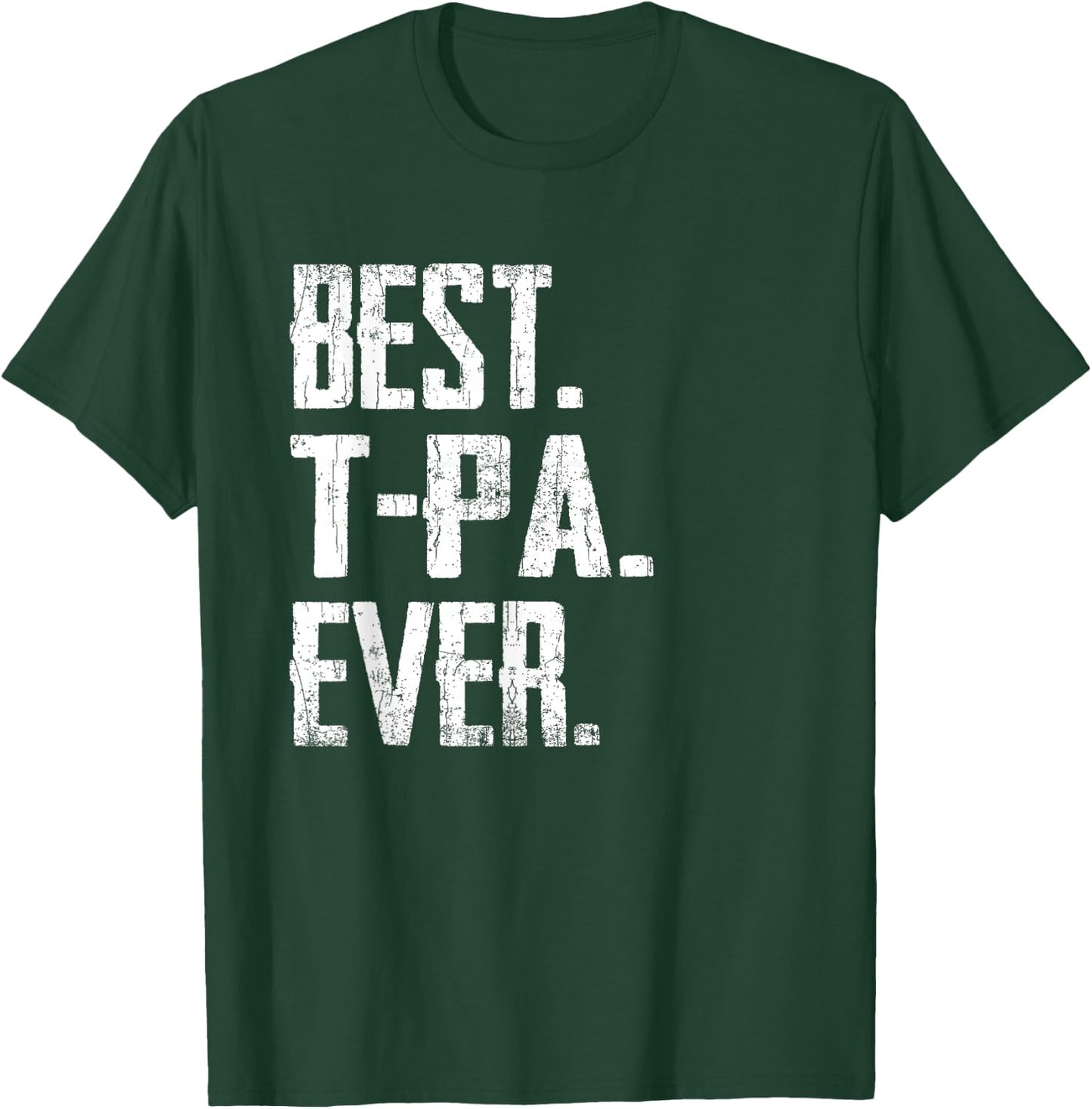 Best T-Pa Ever - Father T-Shirt - T-Shirt | Forest