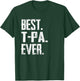 Best T-Pa Ever - Father T-Shirt - T-Shirt | Forest
