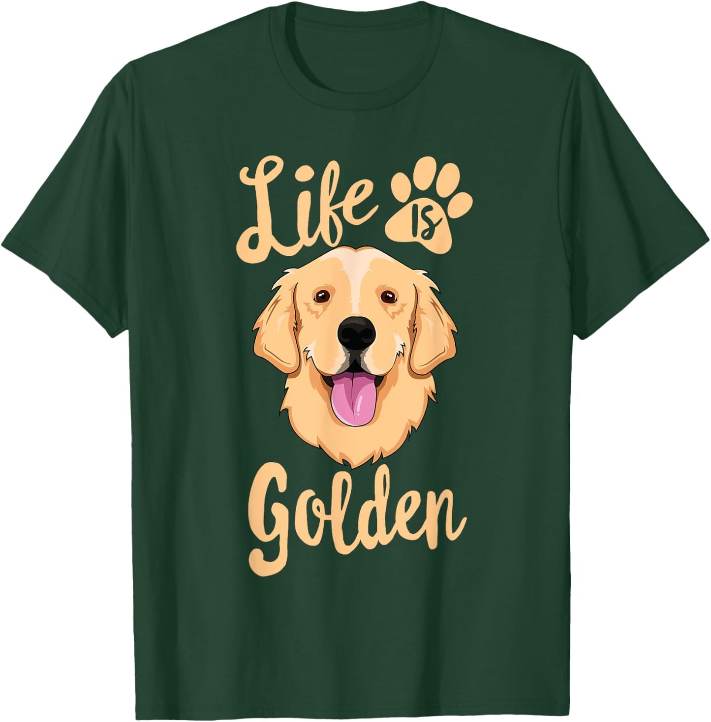 Life Is Golden Retriever SHIRT Women Kids Dog Owner Gift T-Shirt - T-Shirt | Forest