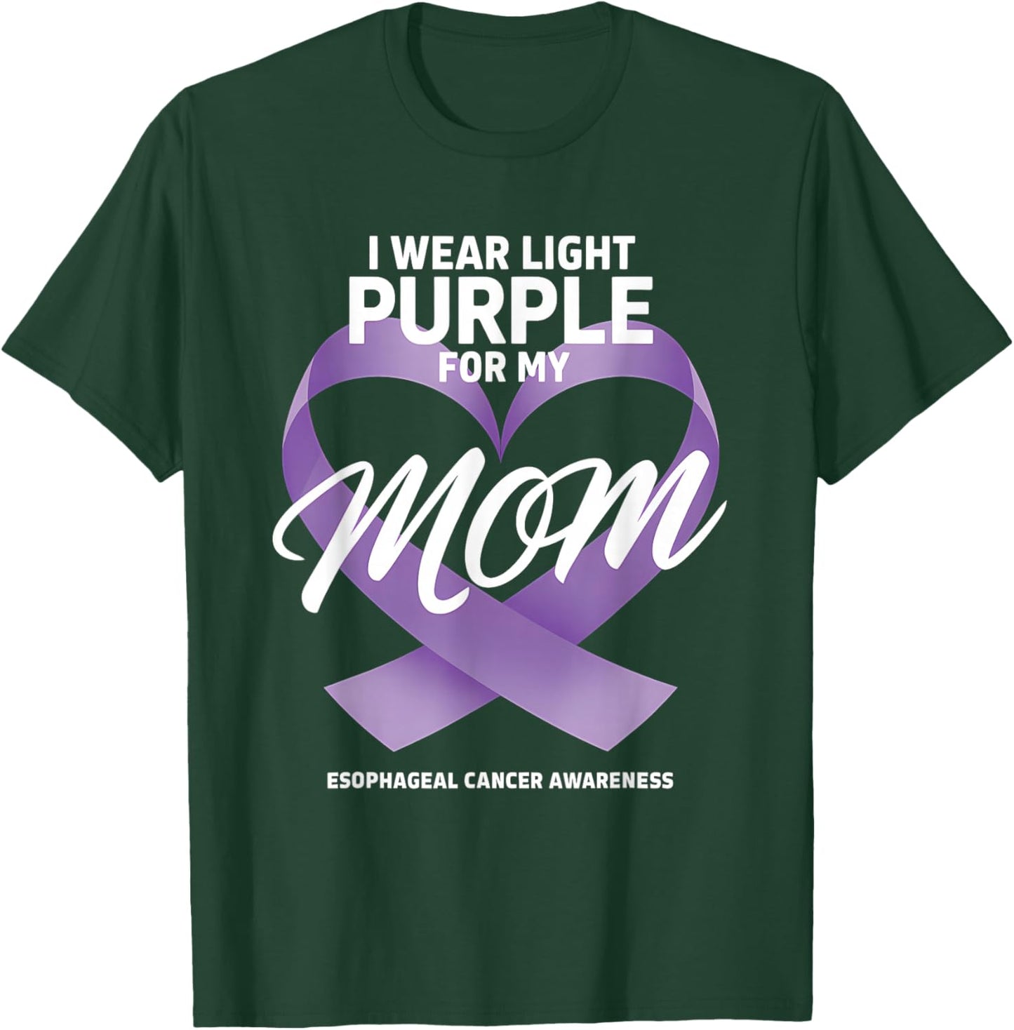 Esophageal Cancer Awareness Esophageal Mom T-Shirt - T-Shirt | Forest