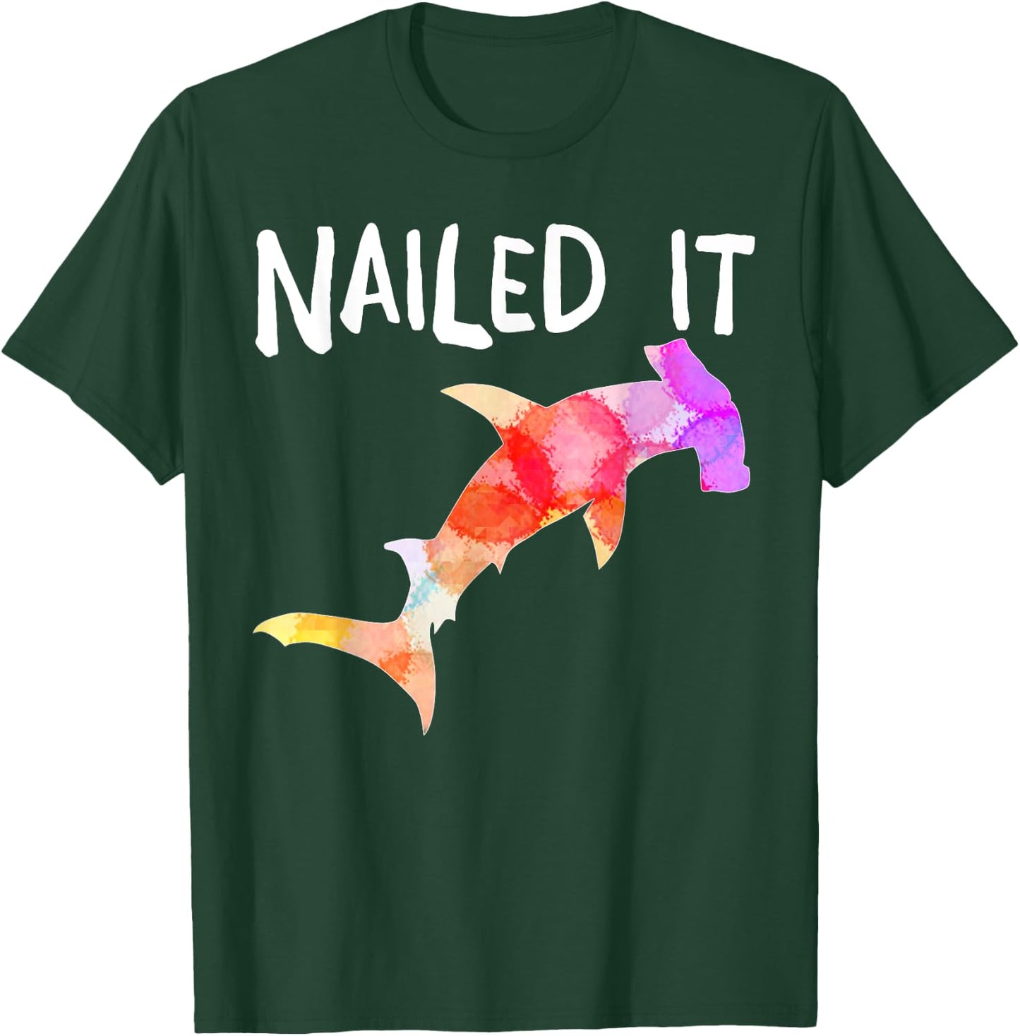 hammerhead Shark Nailed it shirt gift men women T-Shirt - T-Shirt | Forest