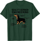 Funny Weiner Dog Joke - Sarcastic German Daschund T-Shirt - T-Shirt | Forest