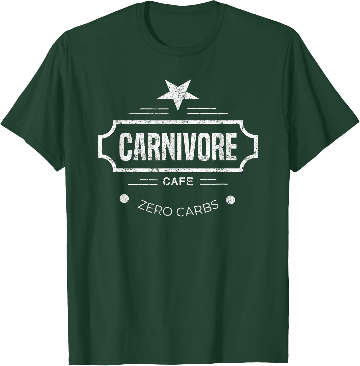 Carnivore Cafe Zero Carbs Workout Novelty Gift T-Shirt - T-Shirt | Forest