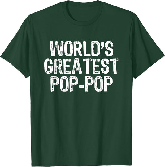 World's Greatest Pop-Pop Funny Family Cool PopPop T-Shirt - T-Shirt | Forest