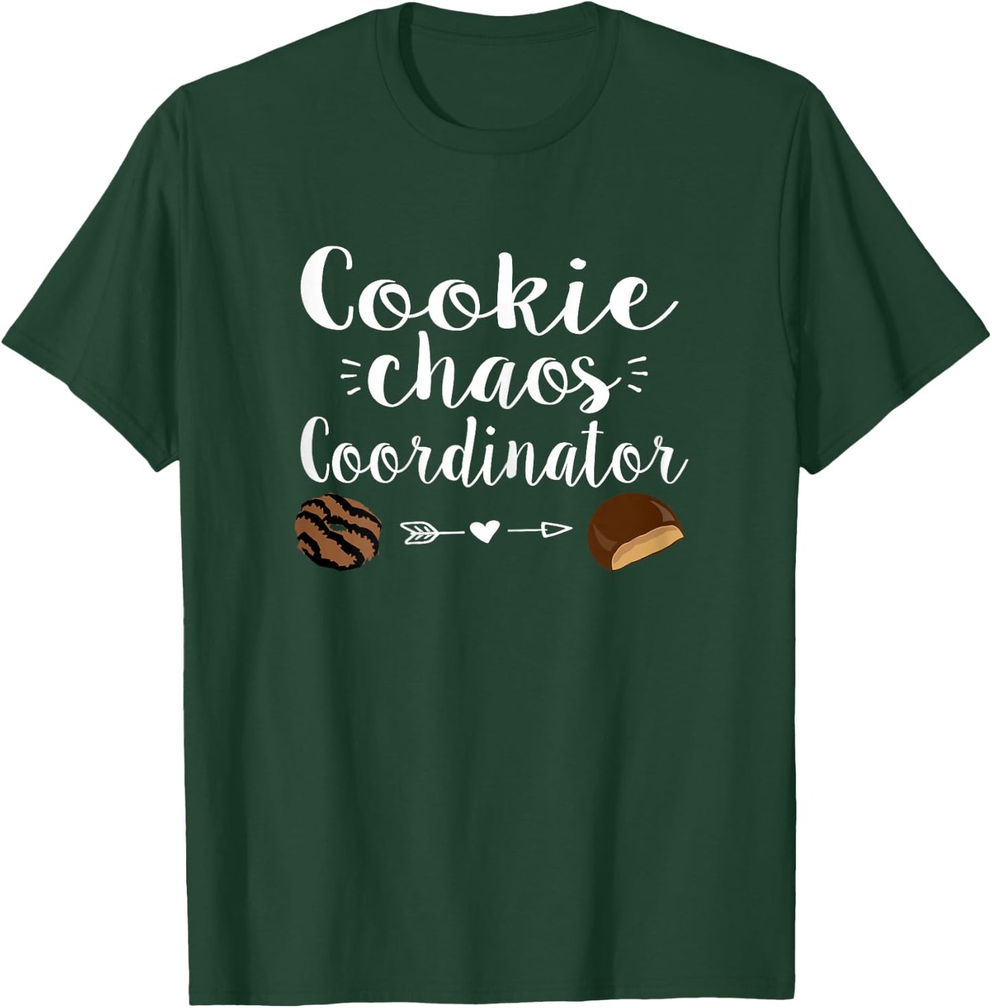 Cookie Chaos Coordinator - funny cookie sales T-Shirt - T-Shirt | Forest