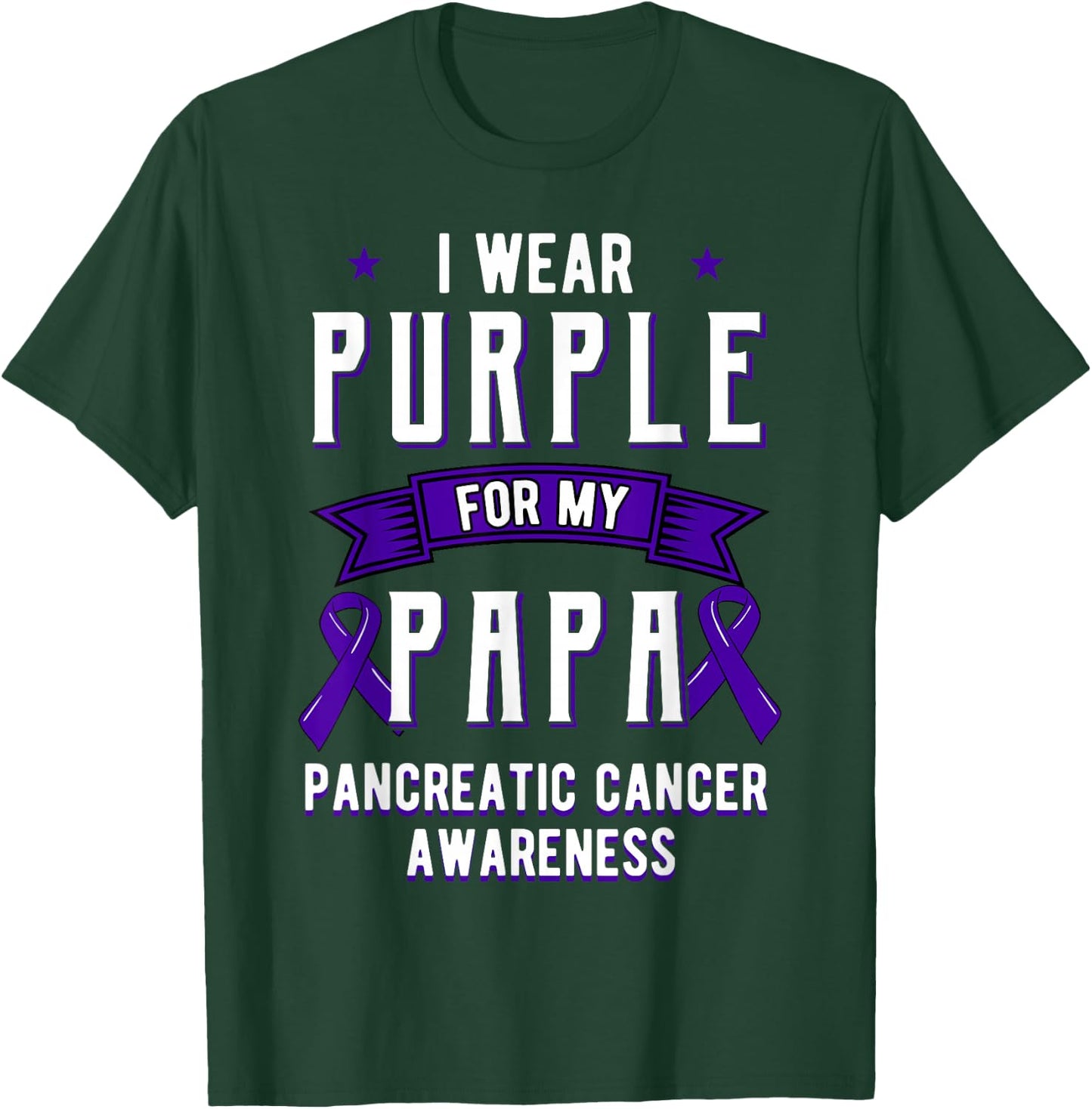 I Wear Purple For My Papa Pancreatic Cancer Dad T-Shirt - T-Shirt | Forest