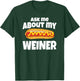 Hot Diggity Dog by DBA.dezines Ask Me about my Weiner Black Small T-Shirt - T-Shirt | Forest